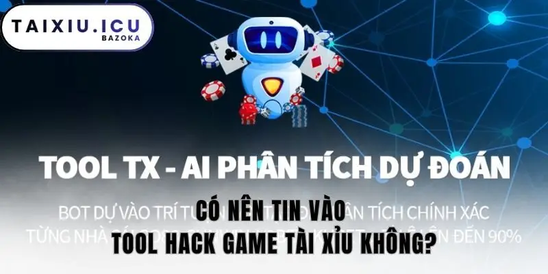 Có nên tin vào tool hack game tài xỉu không