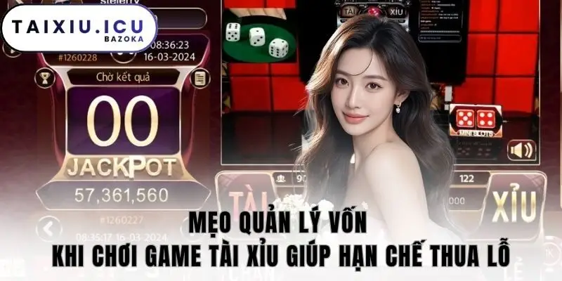 Mẹo quản lý vốn khi chơi game tài xỉu