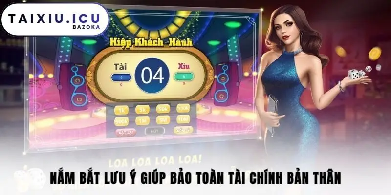 Nắm bắt lưu ý giúp bảo toàn tài chính bản thân